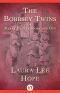 [Original Bobbsey Twins 01] • The Bobbsey Twins · Or, Merry Days Indoors and Out